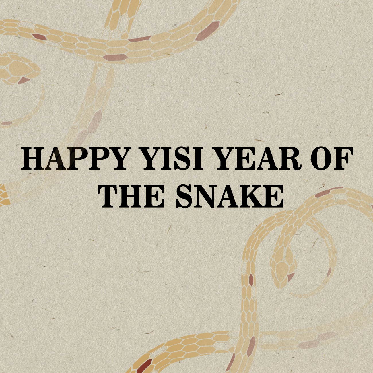 Happy Yisi Year of the Snake