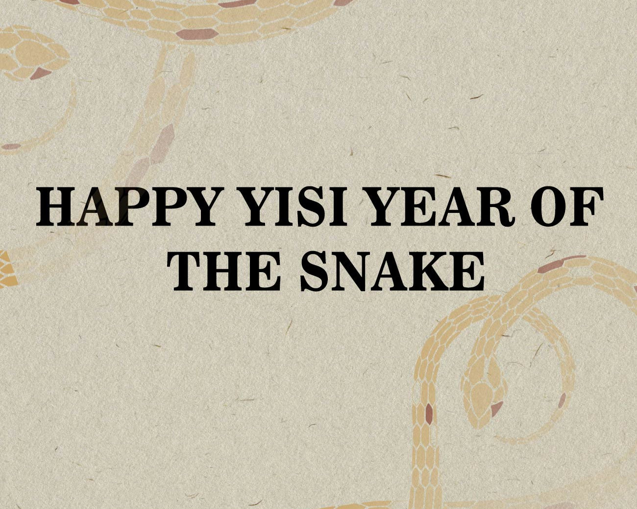 Happy Yisi Year of the Snake